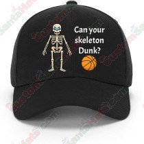 Can Your Skeleton Dunk? - Cute Skelly Baseball Hat