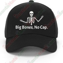 Big Bones, No Cap. - Classic Skelly Baseball Hat